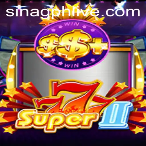 Super777II: Exploring The Thrilling World of SINAGPH.com’s Latest Hit